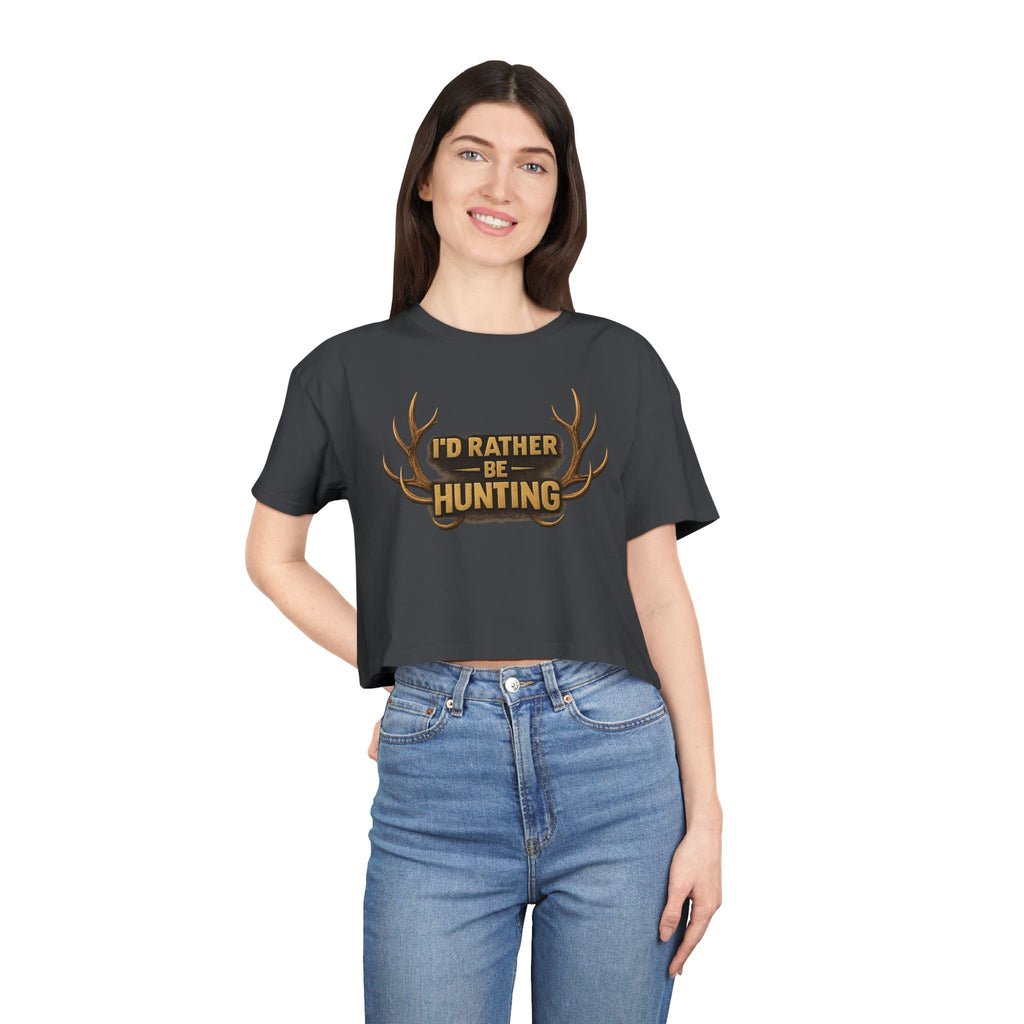 I'd Rather Be Hunting Crop Tee