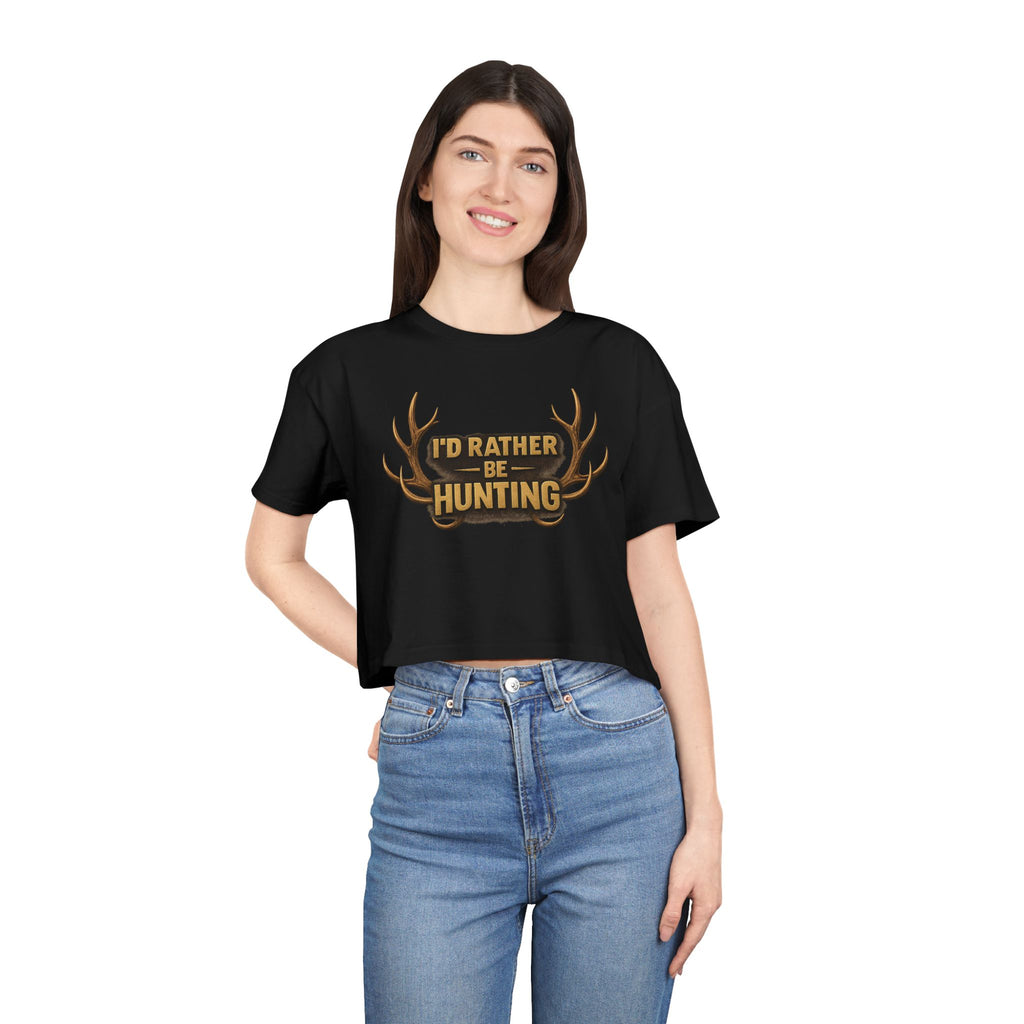 I'd Rather Be Hunting Crop Tee