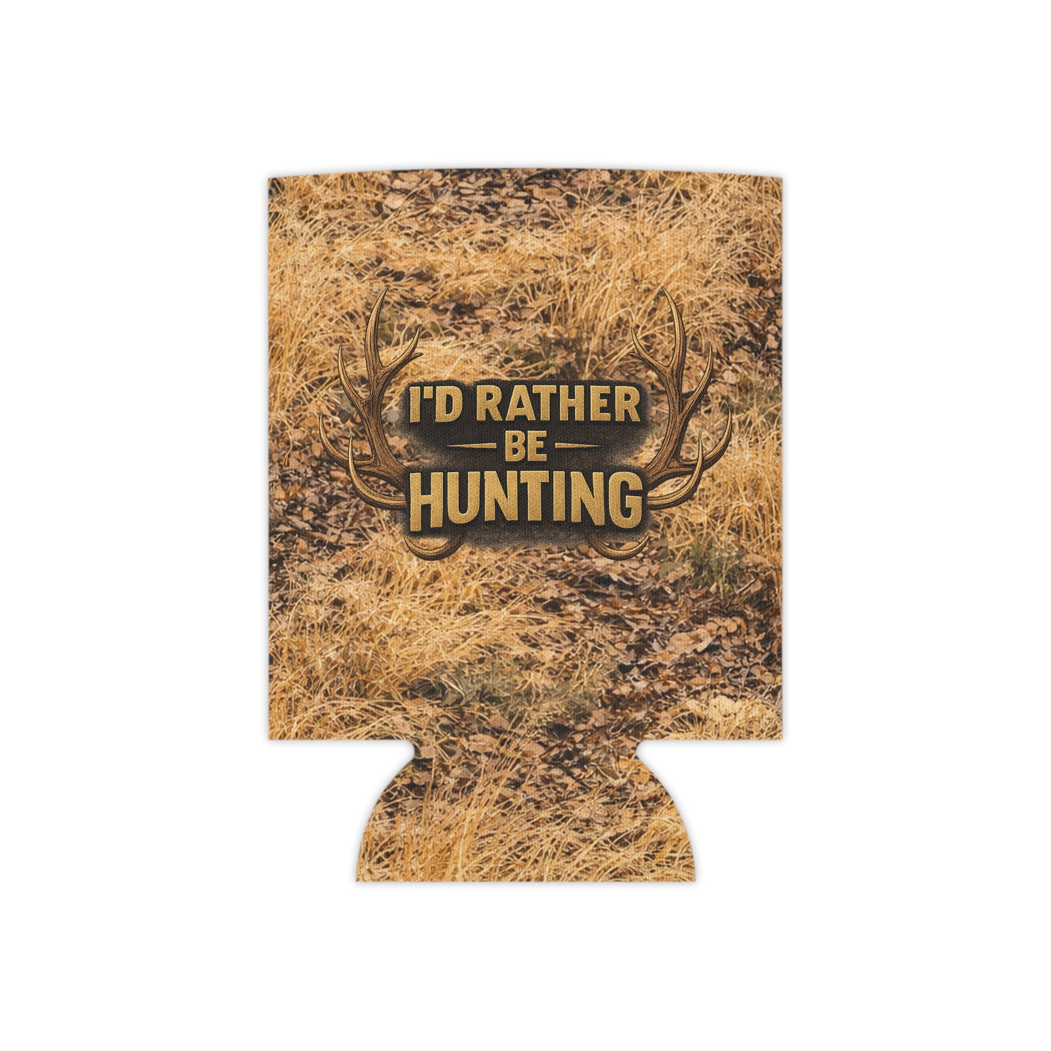 I'd Rather Be Hunting Can Cooler