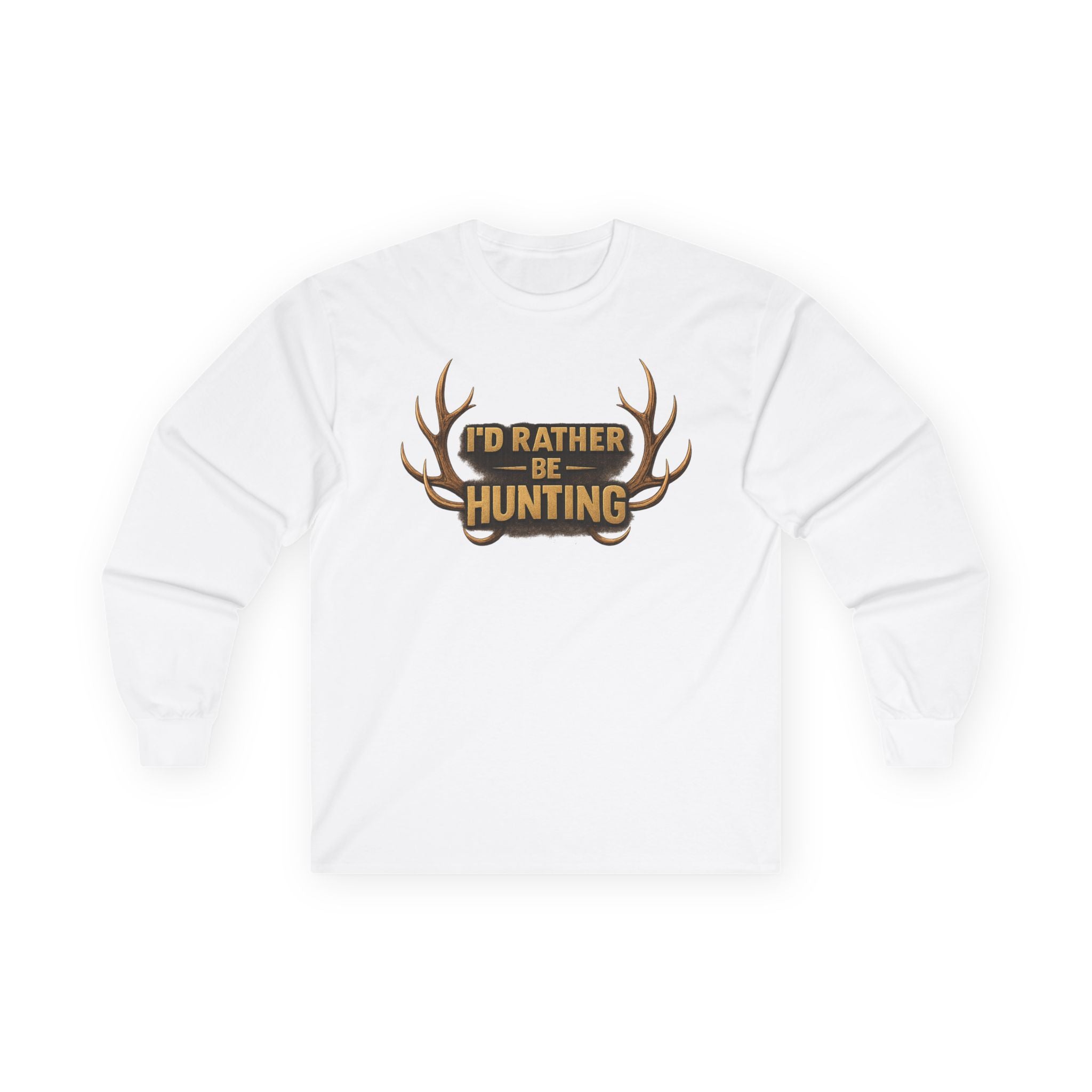 I'd Rather Be Hunting Long Sleeve Tee